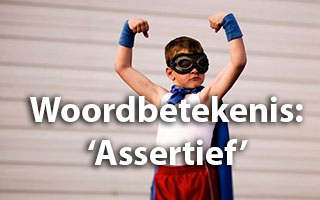 Woordbetekenis Assertief - Spelling & Zo